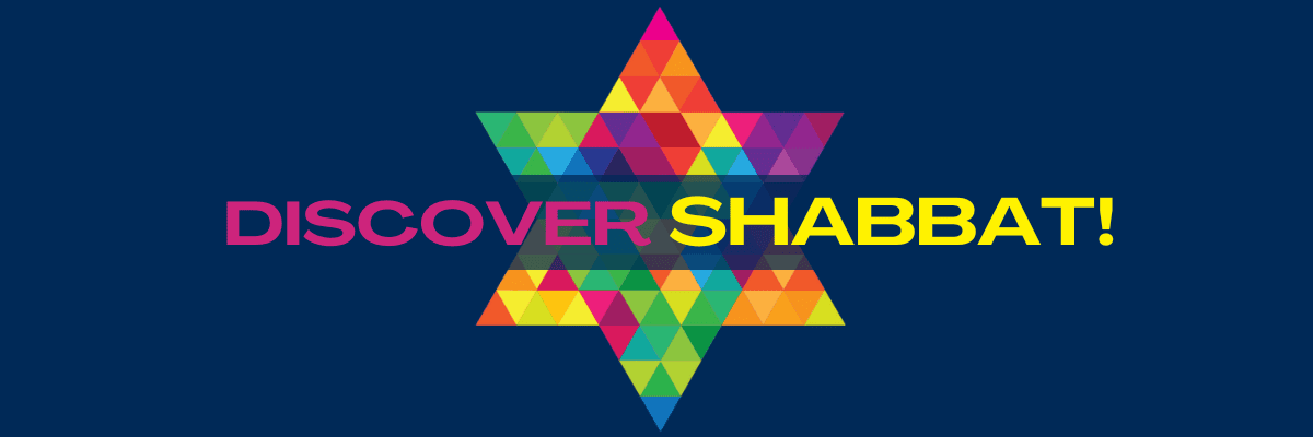 Discover Shabbat!